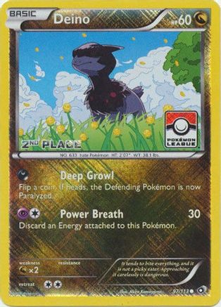 Deino 097/113  - Reverse Holofoil League & Championship Cards - Promo